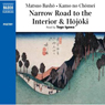 The Narrow Road to the Interior and Hojoki (Unabridged) Audiobook, by Matsuo Basho