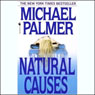 Natural Causes (Abridged) Audiobook, by Michael Palmer