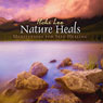 Nature Heals: Meditations for Self-Healing (Unabridged) Audiobook, by Ilchi Lee