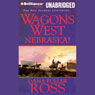 Nebraska!: Wagons West, Book 2 (Unabridged) Audiobook, by Dana Fuller Ross