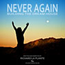 Never Again: Building the Dream House (Unabridged) Audiobook, by Richard La Plante
