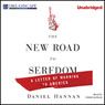 The New Road to Serfdom: A Letter of Warning to America (Unabridged) Audiobook, by Daniel Hannan