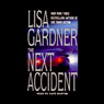 The Next Accident (Abridged) Audiobook, by Lisa Gardner