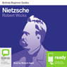 Nietzsche: Bolinda Beginner Guides (Unabridged) Audiobook, by Robert Wicks