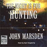 The Night is for Hunting: Tomorrow Series #6 (Unabridged) Audiobook, by John Marsden