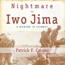 Nightmare on Iwo Jima: A Marine in Combat (Unabridged) Audiobook, by Patrick F. Caruso