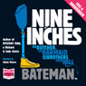 Nine Inches (Unabridged) Audiobook, by Colin Bateman