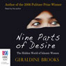 Nine Parts of Desire: The Hidden World of Islamic Women (Unabridged) Audiobook, by Geraldine Brooks