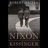 Nixon and Kissinger (Unabridged) Audiobook, by Robert Dallek