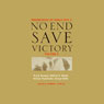 No End Save Victory: Perspectives on World War II, Volume 2 (Abridged) Audiobook, by W.A.B. Douglas