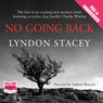 No Going Back (Unabridged) Audiobook, by Lyndon Stacey