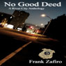No Good Deed: River City Anthology (Unabridged) Audiobook, by Frank Zafiro