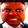 No More Mr. Nice Guy (Unabridged) Audiobook, by Drac Von Stoller