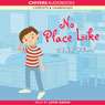 No Place Like (Unabridged) Audiobook, by Gene Kemp
