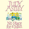 No Place for a Man (Unabridged) Audiobook, by Judy Astley
