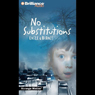No Substitutions: Strange Matter #1 (Abridged) Audiobook, by Marty M. Engle