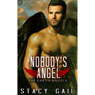 Nobodys Angel: The Earth Angels, Book 1 (Unabridged) Audiobook, by Stacy Gail