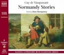 Normandy Stories (Abridged) Audiobook, by Guy de Maupassant