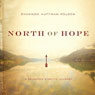 North of Hope: A Daughters Arctic Journey (Unabridged) Audiobook, by Shannon Huffman Polson