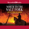 North to the Salt Fork: A Ralph Compton Novel (Unabridged) Audiobook, by Ralph Compton