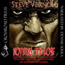 Nothing to Lose: The Adventures of Captain Nothing (Unabridged) Audiobook, by Steve Vernon