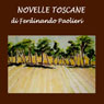 Novelle Toscane (Tales of Tuscany) (Unabridged) Audiobook, by Ferdinando Paolieri