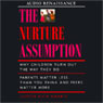 The Nurture Assumption (Abridged) Audiobook, by Judith Rich Harris