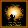 Nurturing Your Inner Child: A Powerful Formula to Soothe Anxiety and Heal Emotional Wounds (Unabridged) Audiobook, by William G. DeFoore