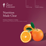 Nutrition Made Clear Audiobook, by The Great Courses