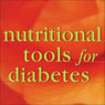 Nutritional Tools for Diabetes (Abridged) Audiobook, by Julian Whitaker