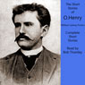 O. Henry: Complete Short Stories Collection (Unabridged) Audiobook, by O. Henry