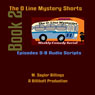 The O Line Mystery Shorts, Book 2 (Dramatized) Audiobook, by M. Saylor Billings