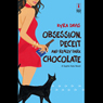 Obsession, Deceit, and Really Dark Chocolate (Unabridged) Audiobook, by Kyra Davis