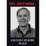 Oh, Nothing...: An Audio Collection of Stories and Memories from Alan Sues Audiobook, by Alan Sues