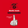 Okrossbar (Unabridged) Audiobook, by Martin Jonols