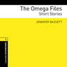 The Omega Files: Short Stories: Oxford Bookworms Library, Stage 1 (Unabridged) Audiobook, by Jennifer Bassett