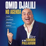 Omid Djalili Live: No Agenda Audiobook, by Omid Djalili