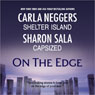 On the Edge: Shelter Island & Capsized (Unabridged) Audiobook, by Carla Neggers