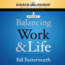 On-the-Fly Guide to Balancing Work & Life (Unabridged) Audiobook, by Bill Butterworth