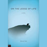 On the Ledge of Life: A Novel (Abridged) Audiobook, by Stevie Tate