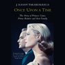 Once Upon a Time: Behind the Fairy Tale of Princess Grace and Prince Rainier (Abridged) Audiobook, by J. Randy Taraborrelli