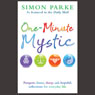 One-Minute Mystic (Unabridged) Audiobook, by Simon Parke