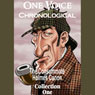 One Voice Chronological: The Consummate Holmes Canon, Collection 1 (Unabridged) Audiobook, by Arthur Conan Doyle
