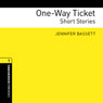 One-Way Ticket (Unabridged) Audiobook, by Jennifer Bassett