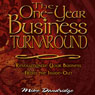 The One-Year Business Turnaround: Revolutionize Your Business From the Inside-Out (Unabridged) Audiobook, by Mike Dandridge