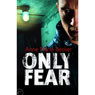Only Fear (Unabridged) Audiobook, by Anne Marie Becker