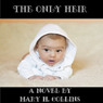 The Only Heir (Unabridged) Audiobook, by Mary H. Collins