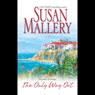 The Only Way Out (Unabridged) Audiobook, by Susan Mallery