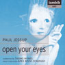 Open Your Eyes (Unabridged) Audiobook, by Paul Jessup