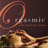 Orgasmic: Erotica for Women (Unabridged) Audiobook, by Rachel Kramer Bussel